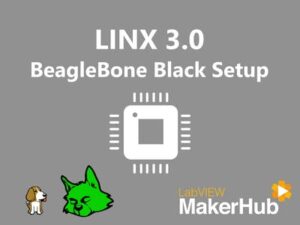 LINX 3.0 – 03 | BeagleBone Black Setup