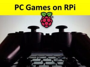 Gaming On Raspberry Pi And Any ARM Device